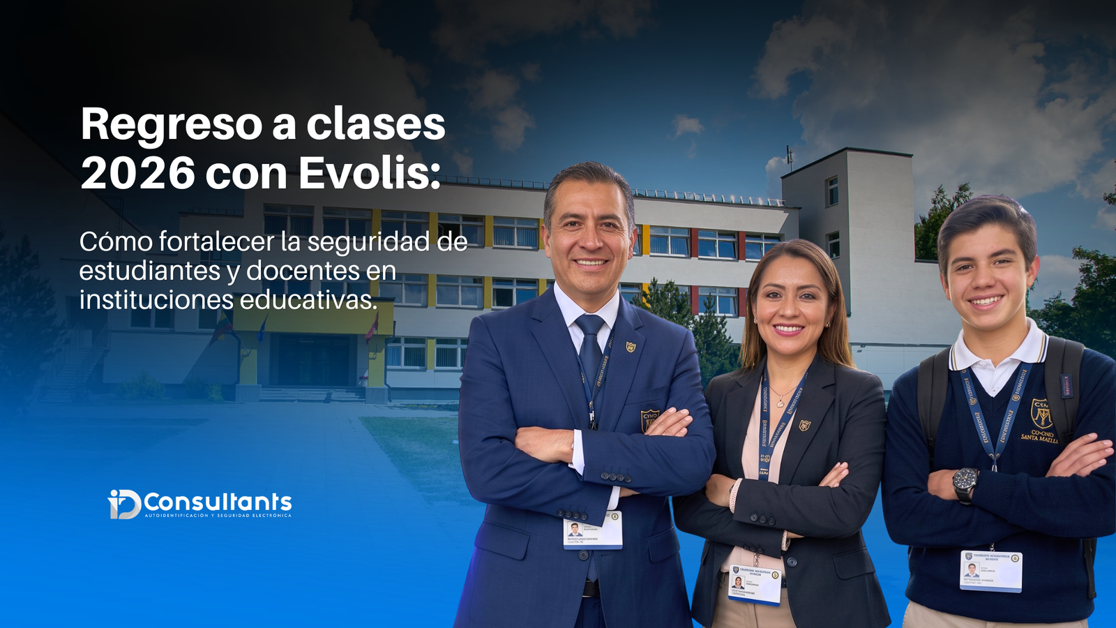 Regreso a clases 2026: La importancia de las credenciales estudiantiles para una institución segura.